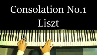 Liszt  Consolation No1 リスト  コンソレーション第1番 [upl. by Alahs]