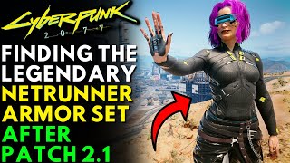 Cyberpunk 2077  How To Get Legendary Netrunner Armor Set  Update 21 Locations amp Guide [upl. by Judye]