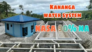 KANANGA WATER SYSTEM nasa nobenta porsyento na  malaking TULONG SA LAHAT ng taga kanangahanon [upl. by Mathilda]