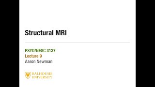 Lecture 9  Structural MRI amp Computational Neuroanatomy [upl. by Suoirad866]