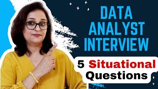 5 Situational Interview Questions for Data Analysts  Showcase your Analytical Thinking Ability [upl. by Gemperle131]