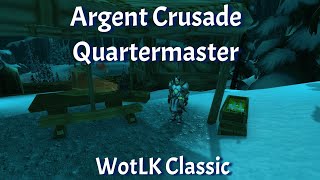 Argent Crusade QuartermasterGuideWotLK Classic [upl. by Hickie954]