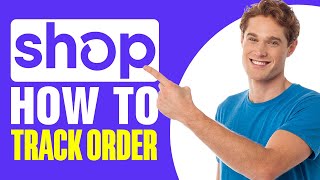 How To Track Order On Shop App 2024 [upl. by Jurdi]