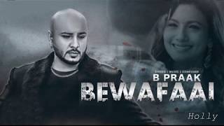 Bewafaai by B Praak  Jaani  Bewafaai new punjabi song  Latest punjabi song 2017festin [upl. by Noffets]