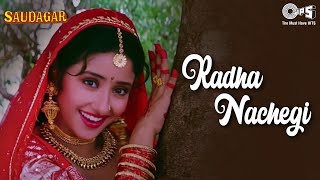 Radha Nachegi  Saudagar  Manisha Koirala Dilip Kumar  Lata Mangeshkar Mohammed Aziz  90s Hits [upl. by Kennith]