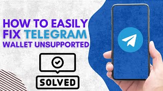 How To EASILY Fix Telegram Wallet Unsupported Region EASY 2024 [upl. by Amadas]