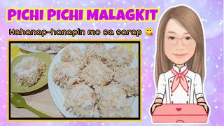 PICHIPICHI MALAGKIT  kakaibang pichipichi recipe [upl. by Htezil]