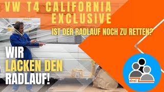 T4 California Exclusive  Ist der Radlauf noch zu retten Wir lacken den Radlauf [upl. by Samson35]