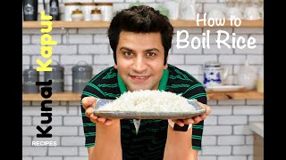 How to Cook Rice Perfectly 2 Ways Boil  Kunal Kapur Recipes  Absorption amp Draining Method चावल [upl. by Kela919]