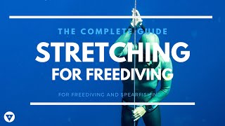 The Complete Guide  Stretching For Freediving [upl. by Brianna]