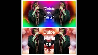 Dulce Maria de Cuba  quotDetrás del Cristalquot [upl. by Kiel817]