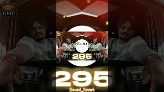 295 Punjabi Song Sidhu Moose Wala SlowedReverbBass Boosted RBB [upl. by Siurtemed782]