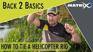 Coarse amp Match Fishing TV  Back 2 Basics  How to tie a helicopter rig [upl. by Vernon875]