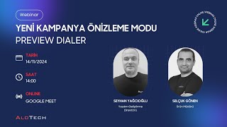 AloTech Webinar  Yeni Kampanya Önizleme Modu  Preview Dialer [upl. by Geer]