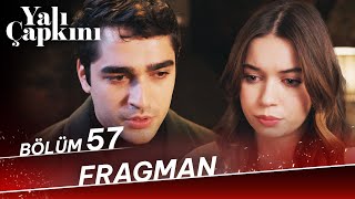 Yalı Çapkını 57 Bölüm Fragman [upl. by Longley]