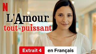 LAmour toutpuissant Extrait 4  BandeAnnonce en Français  Netflix [upl. by Nesila]