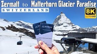 8K  Zermatt Switzerland  Matterhorn Express Gondola Ride to Glacier Paradise  8K UHD Video [upl. by Gereld185]