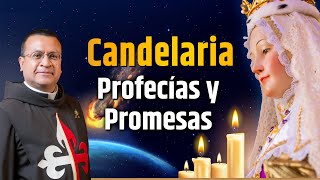 LA CANDELARIA Profecías y promesas [upl. by Eerej]