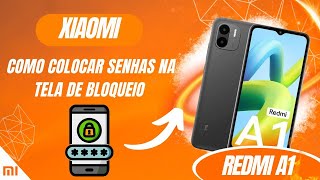 Como colocar senhas na tela de bloqueio do Redmi A1  Passo a passo [upl. by Ahsinawt]