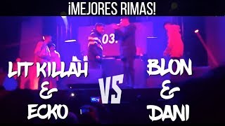 LIT KILLAH amp ECKO vs BLON amp DANI  Mejores Rimas [upl. by Caleb]