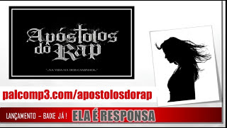 Ela é Responsa  Apóstolos do Rap áudio [upl. by Ettezzus544]