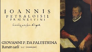 Giovanni Pierluigi da Palestrina ❧ Rorate caeli a 5 [upl. by Nea]