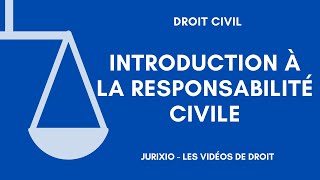 Introduction au droit de la responsabilité civile définition programme conseils [upl. by Burne]