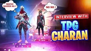 Hacker  Interview With TPG CHARAN🥰 1LAKH PER MONTH 😱 ENJOY PANDAGOWWW [upl. by Adlig]