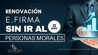 Renovación firma electrónica VENCIDA personas morales SIN IR AL SAT [upl. by Dewayne]