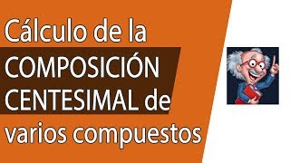 Cálculo de la composición centesimal o tanto por ciento en masa [upl. by Eendys]