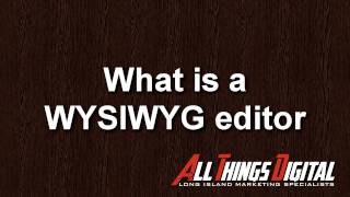 What is a WYSIWYG Editor [upl. by Netsirt]