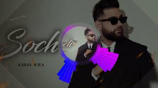 Karan Aujla  Soch  Punjabi song  Love mix  Karan Aujla [upl. by Gorlicki]