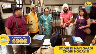 NEW Ep 4000  Sodhi Ki Nayi Gaadi Chori Hogayi  Taarak Mehta Ka Ooltah Chashmah I तारक मेहता [upl. by Bone297]