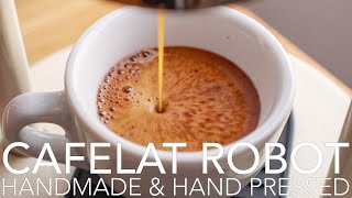 CAFELAT ROBOT  Handmade amp Hand Pressed [upl. by Rhett]