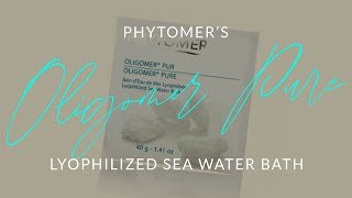 Phytomer Oligomer® Pure Lyophilized Sea Water Bath [upl. by Adne]