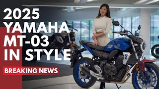 2025 Yamaha MT03 🥳A New Era of Compact Power amp Style [upl. by Eednac]