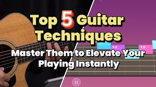 Top 5 Guitar Techniques Master them to elevate youer playing instantly [upl. by Lerret]