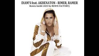 DIAMS amp AKHENATON  RIMER RAMER Remix Inédit 2023 by REMX FACTORY [upl. by Nioe279]