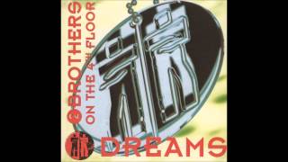 2 Brothers On The 4th Floor  Dreams From the album quotDreamsquot 1994 [upl. by Amedeo116]