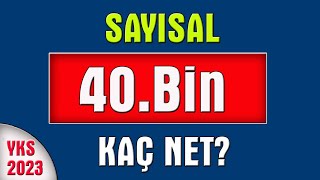 2023 yks sayısal 40 bin kaç net I sayısal 40 bin için kaç net gerekir [upl. by Esaj]