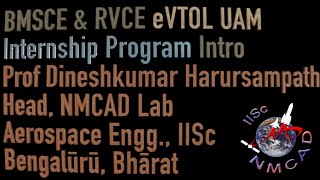 BMS amp RVCE eVTOL UAM Internship Program Phase II  Introduction amp Intensification [upl. by Ragnar]