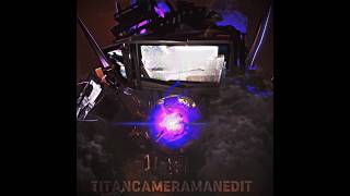 Titan tv man and Titan cameraman edit skibiditoilet edit [upl. by Pell653]