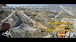 Motocyklem po Europie Zachodniej 9  HiszpaniaAndaluzjaSierra Nevada  SOLO Western Europe Trip [upl. by Eiluj]