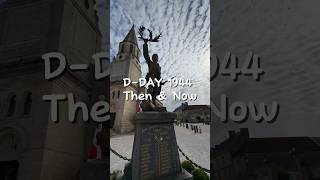 DDAY 1944 Then amp Now thenandnow dday normandie [upl. by Cherise]