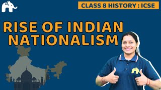 Rise of Indian Nationalism Class 8 SST ICSE  Selina Chapter 12  History [upl. by Lakym56]