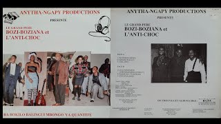 Bozi Boziana amp LAnti Choc  Ba Bokilo Balingui Mbongo Ya Quantite 1989 Full LP [upl. by Neram]