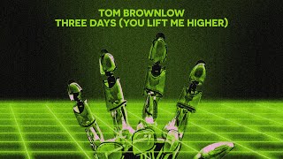 Tom Brownlow  Three Days You Lift Me Higher Official Music Video [upl. by Tatman48]