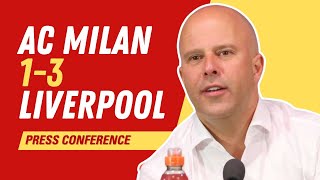 AC Milan 13 Liverpool  Arne Slot Press Conference [upl. by Leahicm]