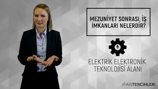 ELEKTRİK ELEKTRONİK TEKNOLOJİSİ Eğitim Danışmanı Anlatıyor  ALAN TERCİHLERİ [upl. by Nythsa]