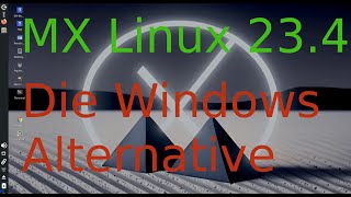 MX Linux Installation kann Windows ersetzen [upl. by Cirdec]